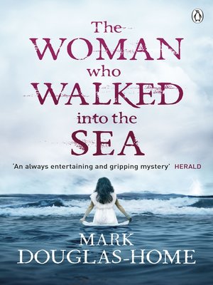 The Woman Who Walked into the Sea - ebook
